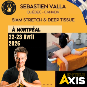 Sébastien ''Massage'' Valla - Siam Stretch & Deep Tissue - 22 avril et 23 avril 2026- Montréal (Québec)