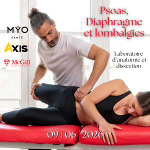Laboratoire d’anatomie et dissection - Psoas, Diaphragme & Lombalgies - Mardi 09 juin 2026 - Université McGill - Montréal - Formateur: Dr Gabriel Venne D.O.
