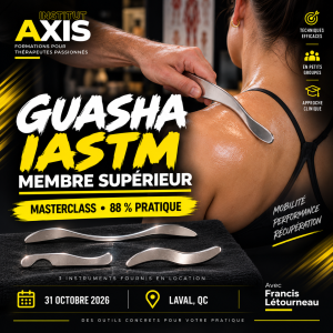 Guasha IASTM -Membres Supérieurs- 31 octobre 2026 - Laval (Québec) - Avec Francis Létourneau
