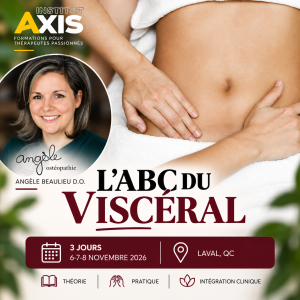 Angèle Beaulieu D.O. - L'ABC du Viscéral - 06, 07 & 08 novembre 2026- Laval